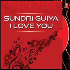 Sundri Guiya I Love You - Manoj Shahri