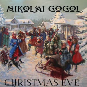 Christmas Eve - Nikolai Gogol