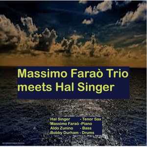 Massimo Faraò Trio meets Hal Singer - Massimo Faraò Trio