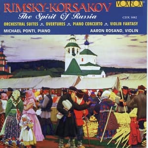 Rimsky-Korsakov: The Spirit of Russia - Nikolai Rimsky-Korsakov