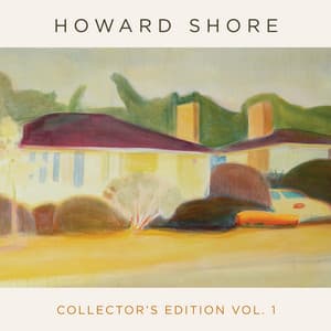 Collector's Edition, Vol. 1 - Howard Shore