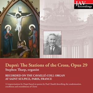 Marcel Dupré: The Stations of the Cross, Op. 29 - Marcel Dupré