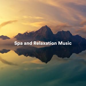 Spa and Relaxation Music - Spa Music & Meditation Collective