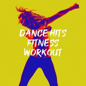 Dance Hits Fitness Workout - Dance Hits 2015