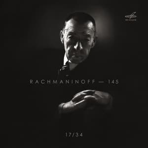 Sergei Rachmaninoff - 145, Vol. 17 - Sergei Rachmaninoff