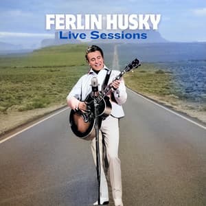 Live Sessions - Ferlin Husky