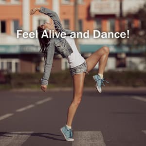 Feel Alive and Dance! - Dancing Jazz Project