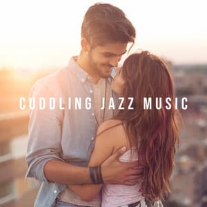 Cuddling Jazz Music - Best Bossa Romantic Love Songs, Sensual Instrumental Jazz, Relax, Sleep - Crazy Jazz Musician