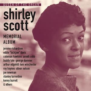 Queen Of The Organ: Memorial Album - Shirley Scott