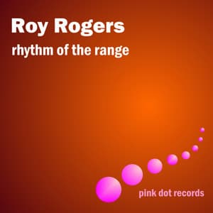 Rhythm Of The Range - Roy Rogers