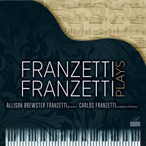 Franzetti Plays Franzetti - Allison Brewster Franzetti