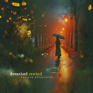 Drenched Rewind - Weather Experience