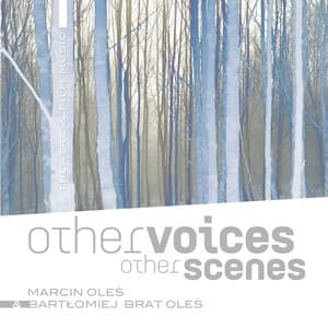 Other Voices Other Scenes: Theatre & Film Music - Oleś Brothers