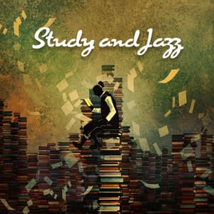 Study and Jazz: Work at Home with Relaxing Vibes - Soft Jazz Music