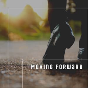 Moving Forward - Zen