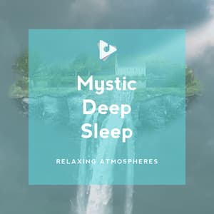Mystic Deep Sleep - Relaxing ASMR