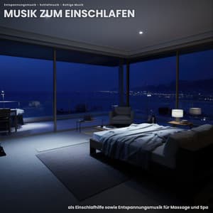 Musik zum Einschlafen als Einschlafhilfe sowie Entspannungsmusik für Massage und Spa - Entspannungsmusik