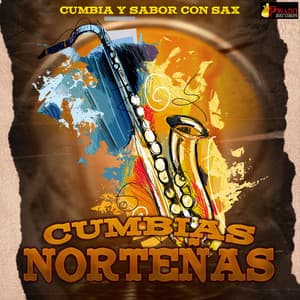 Cumbia Y Sabor Con Sax - Cumbias Norteñas