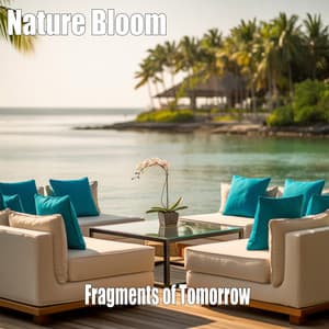 Fragments of Tomorrow - Nature Bloom