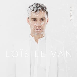 Vind 2.0 - Loïs Le Van