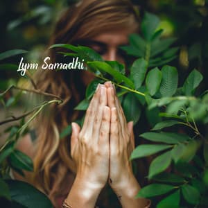 Anxiety Relief Meditation - Lynn Samadhi