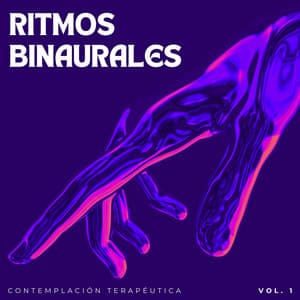 Música Binaural: Contemplación Terapéutica Vol. 1 - Curación Binaural