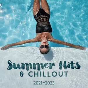 Summer Hits & Chillout 2021-2023 - Ibiza Chill Lounge