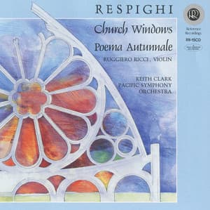 Respighi: Church Windows, P. 150 & Poema autunnale, P. 146 - Ottorino Respighi