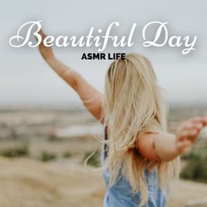 ASMR LIFE: Beautiful Day - Relaxing ASMR