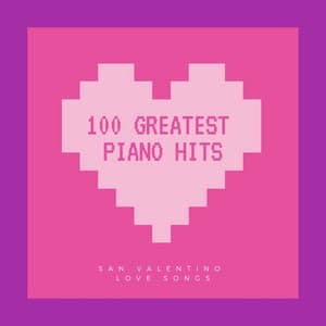 100 Greatest Piano Hits - Francesco Digilio