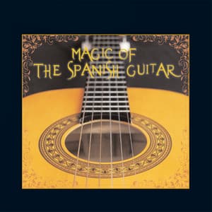 Magic of the Spanish Guitar - Ramon Montaya