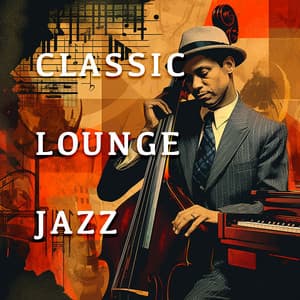 Classic Lounge Jazz Vol. 28 - Classic Lounge Jazz