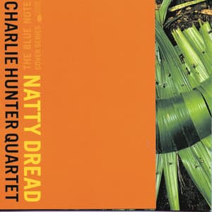Natty Dread - Charlie Hunter