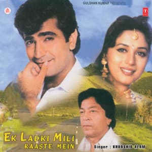 Ek Ladki Mili Raaste Mein - Khurshid Aalam
