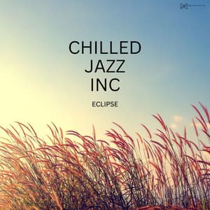 Eclipse - Chilled Jazz Inc