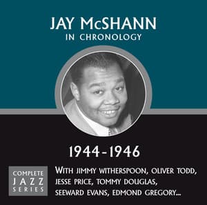 Complete Jazz Series 1944 - 1946 - Jay McShann