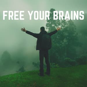 Free Your Brains - Relaxing Radiance