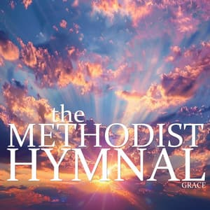 Grace - The Methodist Hymnal