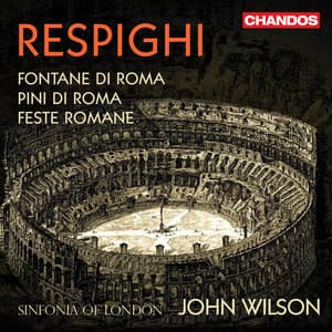 Respighi: Roman Trilogy - Ottorino Respighi