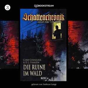 Schattenchronik, Folge 3: Die Ruine im Wald - Curd Cornelius