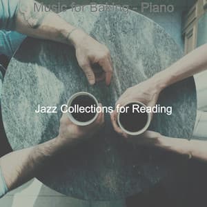 Music for Baking - Piano - Jazz Collections for Reading