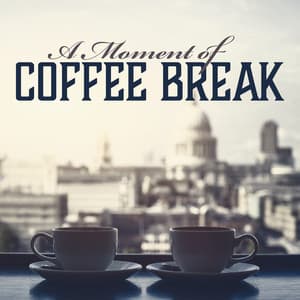 A Moment of Coffee Break - Cafe in the City, Moment of Relaxation with a Wonderful View - Background JAZZ Essentials