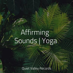 Affirming Sounds | Yoga - Forest Soundscapes