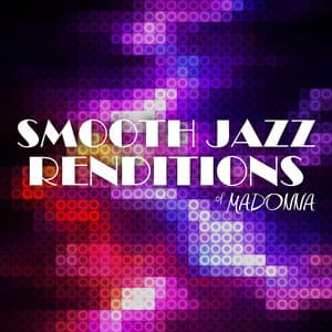 Smooth Jazz Renditions of Madonna - Smooth Jazz All Stars