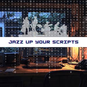 Jazz Up Your Scripts: Syncopated Approach to Programming - Programming Jazz