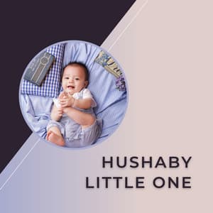 Hushaby Little One - Musica Relax Academia