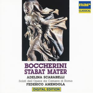 Luigi Boccherini: Stabat Mater G. 532 , Aria Accademica N.3 546 "Deh Respirar Lasciatemi" - Luigi Boccherini