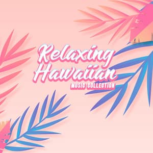 Relaxing Hawaiian Music Collection – Gentle Ukulele Sounds for Rest, Study, Meditation, Sleep or Spa Treatments - Soothing Sounds Universe