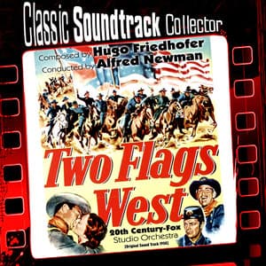 Two Flags West - 20th Century Fox Orchestra