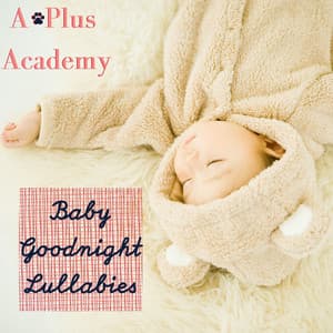 Baby Goodnight Lullabies - A-Plus Academy